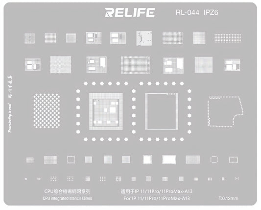 Relife RL-044 IPZ6 BGA Stencil for Apple iPhone 11 / 11 Pro / 11 Pro Max, CPU